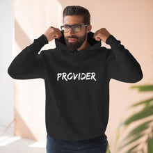 Load image into Gallery viewer, Provider Three-Panel Fleece Hoodie - Cozy Gift for Dads, Birthdays, Casual Wear, Appreciative Statement, Everyday Comfort

